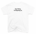 T-Shirt Keep Talking. I'm Diagnosing you.